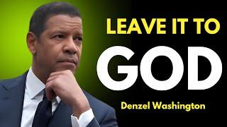 Leave Everything in God Hand - Motivation By Denzel Washington #godhand #leaveeverythingandwander