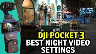 DJI Osmo Pocket 3 - Best Settings For Night Videos!