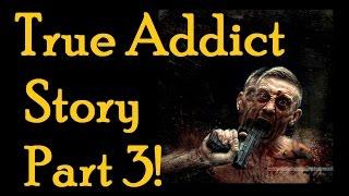 SCARY Story - Haunting Stories From Drug Addicts Part 3!!