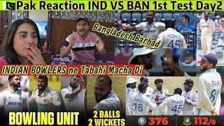 What a BowlingINDIAN BOWLERS Destroy BANGLADESH Batting Pak Reaction IND VS BAN 1st Test Day 2 