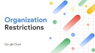 Introduction to Organization Restrictions