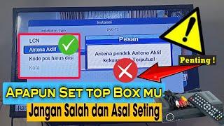 Fungsi Daya Antena LCN dan Kode Pos di SET TOP BOX, JANGAN ASAL SETING