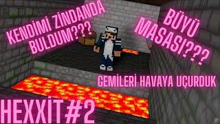 Hexxit#2 (Maziler Serisi) İstemeden Kale Ve Gemi Yağmaladık??