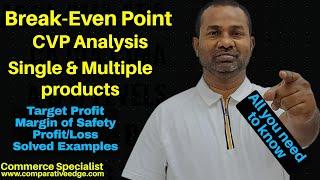 Break-Even Analysis | CVP Analysis | Break-Even Point | Commerce Specialist |