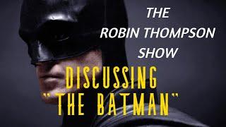 WHY DO PEOPLE HATE THE BATSUIT?- Episode 1- The Robin Thompson Show