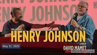 Shia LaBoeuf & David Mamet HENRY JOHNSON movie Q&A & career discussion - May 31, 2025 4K
