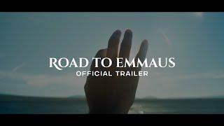 Road to Emmaus | Official Trailer