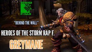 Greymane - HotS / WoW Rap “ Behind the Wall “ f. NuyoRiquena