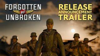 Forgotten but Unbroken - Release Announcement Trailer