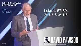 Luke Part 3 - Luke 1:57-80, 2:1-7 & 3:1-6