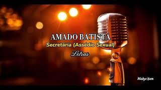 AMADO BATISTA - Secretária (Letra)