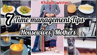 7 Time management Tips for mothers and housewives|| khaadi winter dress|| Tips for Housewives