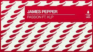 James Pepper - Passion (feat. KLP)