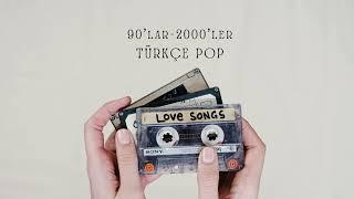 2000'ler Türkçe Pop Mix -90'lar,2000'ler Türkçe Pop