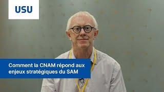 Comment la CNAM répond aux enjeux stratégiques du SAM – Sylvain Desnyder, CNAM