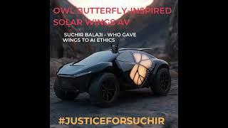 Innovation Meets Ethics: OWL Butterfly-Inspired Solar Wings AV & Suchir Balaji’s Legacy