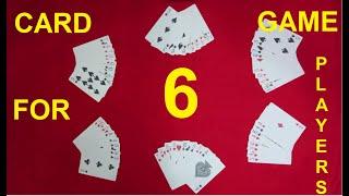 CARD GAME FOR  6 PLAYERS