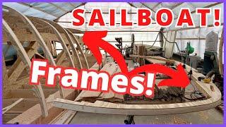  Frames are done! - ️ Building 50ft Sailboat - ep78 Project SeaCamel