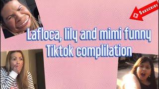 LAFLOCA, LILY AND MIMI FUNNY TIKTOK COMPILATION