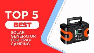 The 5 Best Solar Generator for CPAP Camping in 2025 ( Reviewed ) - Best Solar Generators for CPAP