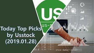 [미국주식 관심 종목]Today Top Picks by Usstock (2019.01.28)