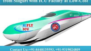 Avail Hifly ICU Train Ambulance Services from Siliguri with ICU Facility