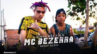 MC BEZERRA - A Minha mãe Falou feat. MC Modelo (MEDLEY DE RUA) prod. DJ RF3