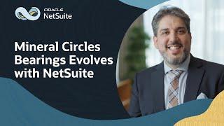 Mineral Circles Bearings Adapts to Meet Customer Demands with NetSuite