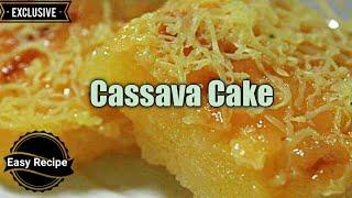 Easy Cassava Cake Recipe || No Oven