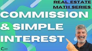 Real Estate Math Question 98 (Commission) and 99 (Simple Interest) Climer School's Practice Exam