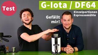 DF64 oder G-Iota Espressomühle im Test - Ziemlich überzeugend!