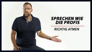 Richtig Atmen – Sprechen wie die Profis