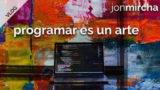 Programar es un Arte - jonmircha