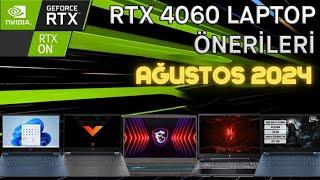 RTX 4060 LAPTOP ÖNERİLERİ AĞUSTOS 2024 // İzlemeden Laptop ALMA !!!