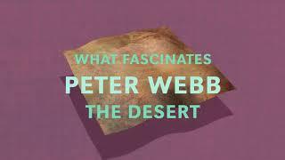 Passion in Profession | Peter Webb | The Desert