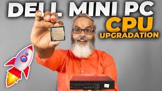 Dell Mini PC CPU Upgradation  i3 8th Gen to i5 8th Gen Desktop CPU