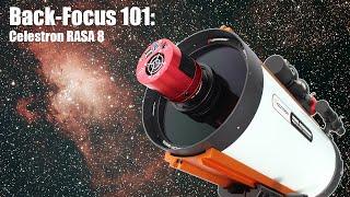 Back-Focus 101: Celestron RASA 8