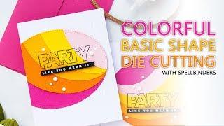 Colorful Basic Shape Die Cutting with Spellbinders