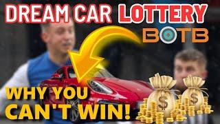 BOTB Dream Car  – Why WINNING is almost IMPOSSIBLE! 