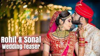 Rohit & Sonal | Cinematic Wedding Teaser | Creative Soch Productions