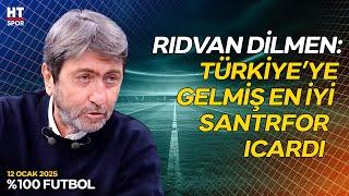 Rıdvan Dilmen, Galatasaray - Başakşehir Maçını Değerlendirdi - %100 Futbol