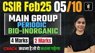 Main Group - Bioinorganic - Periodic | Day 05/10| Target CSIR Feb 25