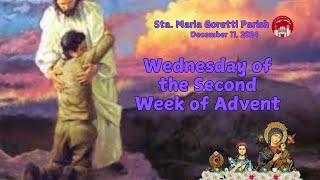 December 11, 2024 / Wednesday of the Second Week of Advent