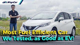 We did 2.8L/100 km in this Nissan Note e-POWER in Malaysia, Hybrids Better Choice than EVs? | WapCar