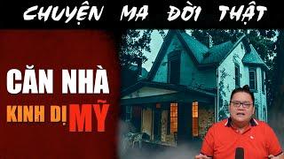 [TẬP 2250] Chuyện Ma Có Thật : CĂN NHÀ KINH DỊ MỸ