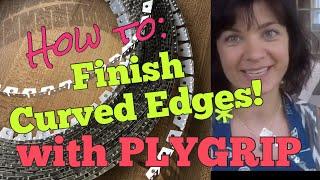 How to use Ply-Grip to close curved edges! Pro Tip!!