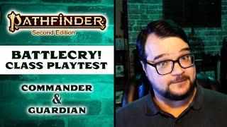 Battlecry Class Playtest for Pathfinder 2e - Commander and Guardian