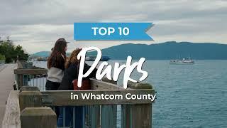 10 Best Parks in and around Bellingham, WA