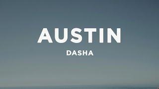 Dasha - Austin (Lyrics)