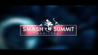 Smash Summit Manitoba - TRAILER